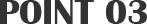 POINT03